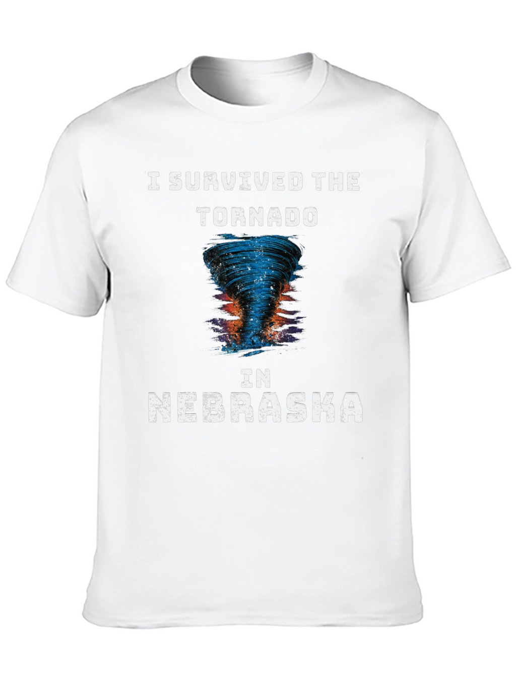 I Survived The Tornado in Nebraska Novelty T-Shirt