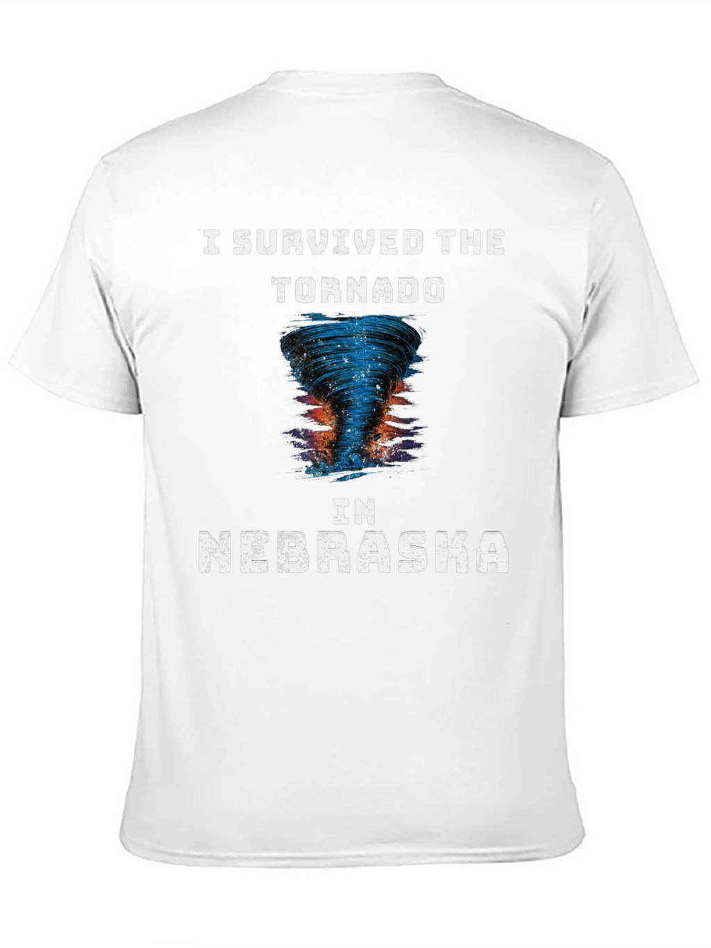 I Survived The Tornado in Nebraska Novelty T-Shirt