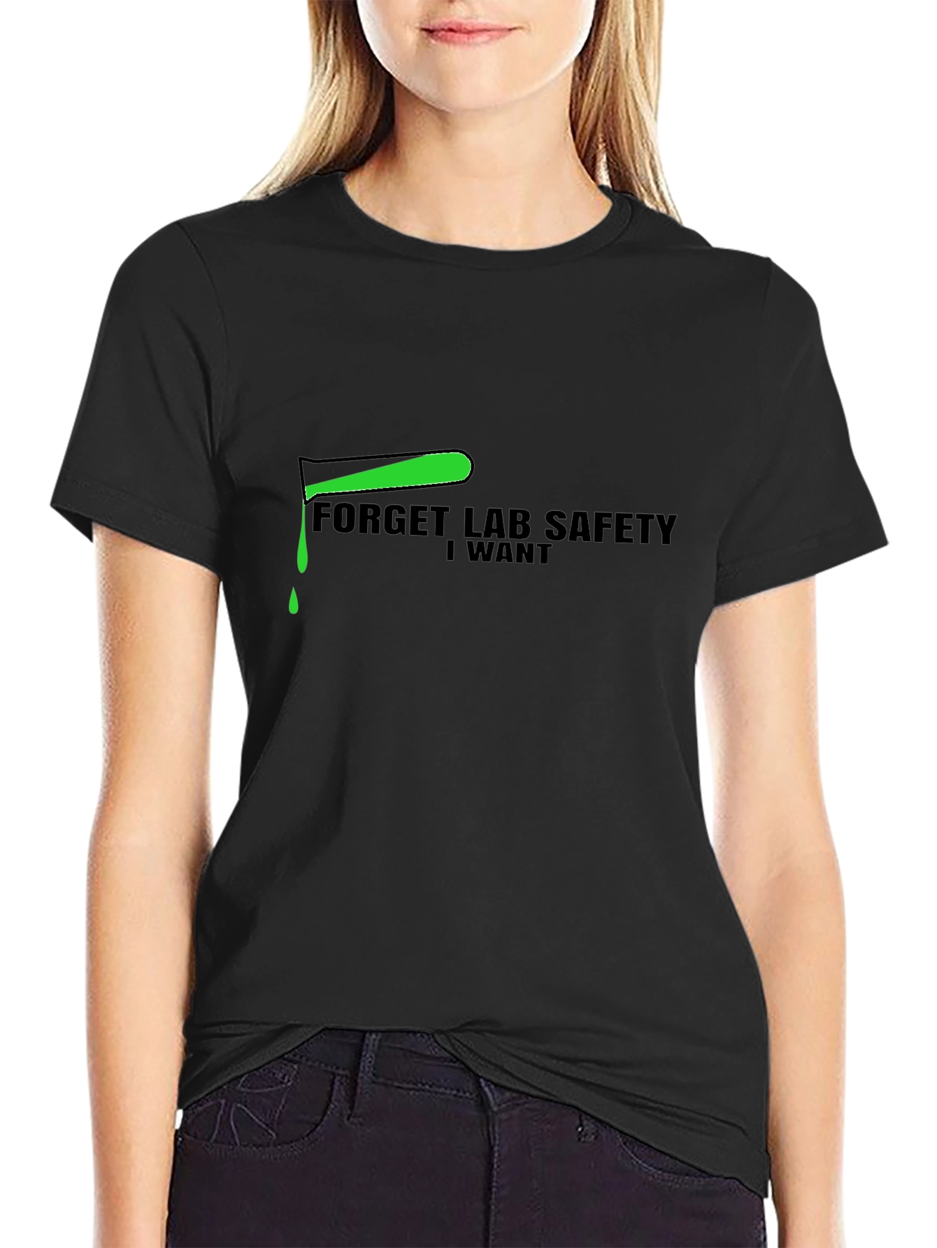 Forget Lab Safety T-Shirt - Science Humor Tee