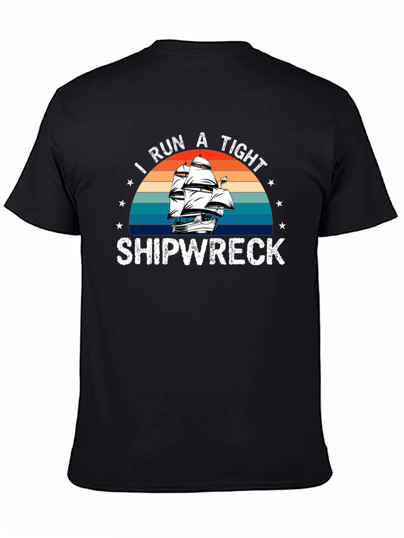 I Run a Tight Shipwreck Graphic Tee