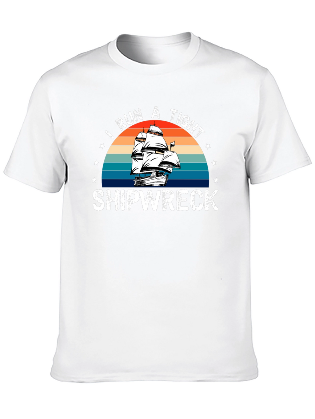 I Run a Tight Shipwreck Graphic Tee