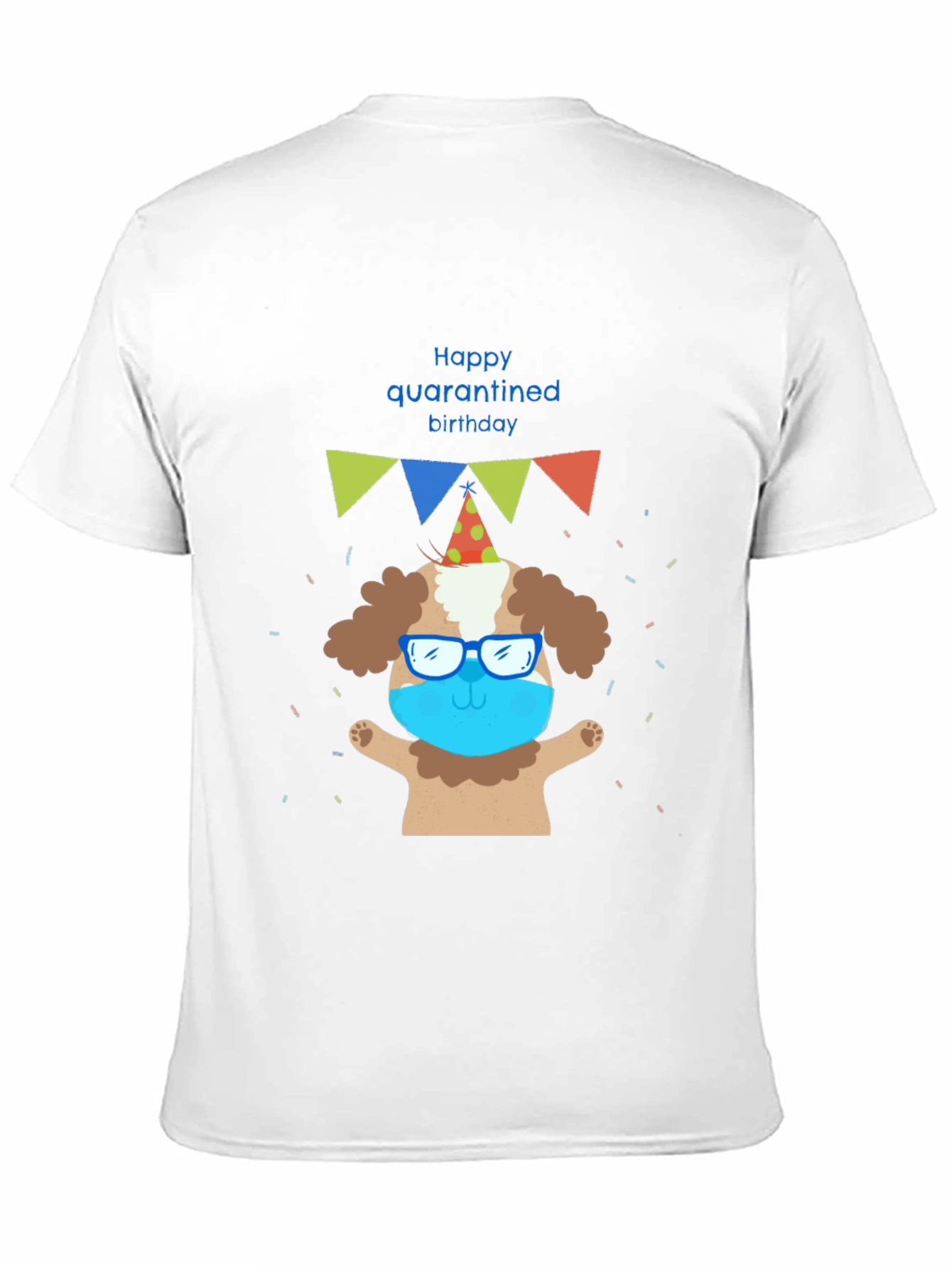 Happy Quarantined Birthday Dog T-Shirt – Funny Party Dog Graphic Tee