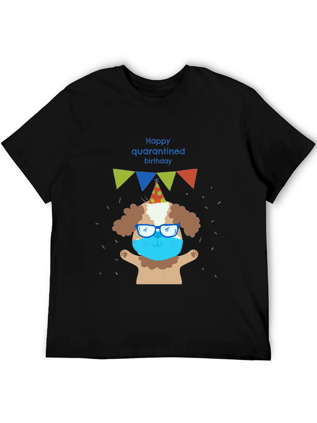 Happy Quarantined Birthday Dog T-Shirt – Funny Party Dog Graphic Tee