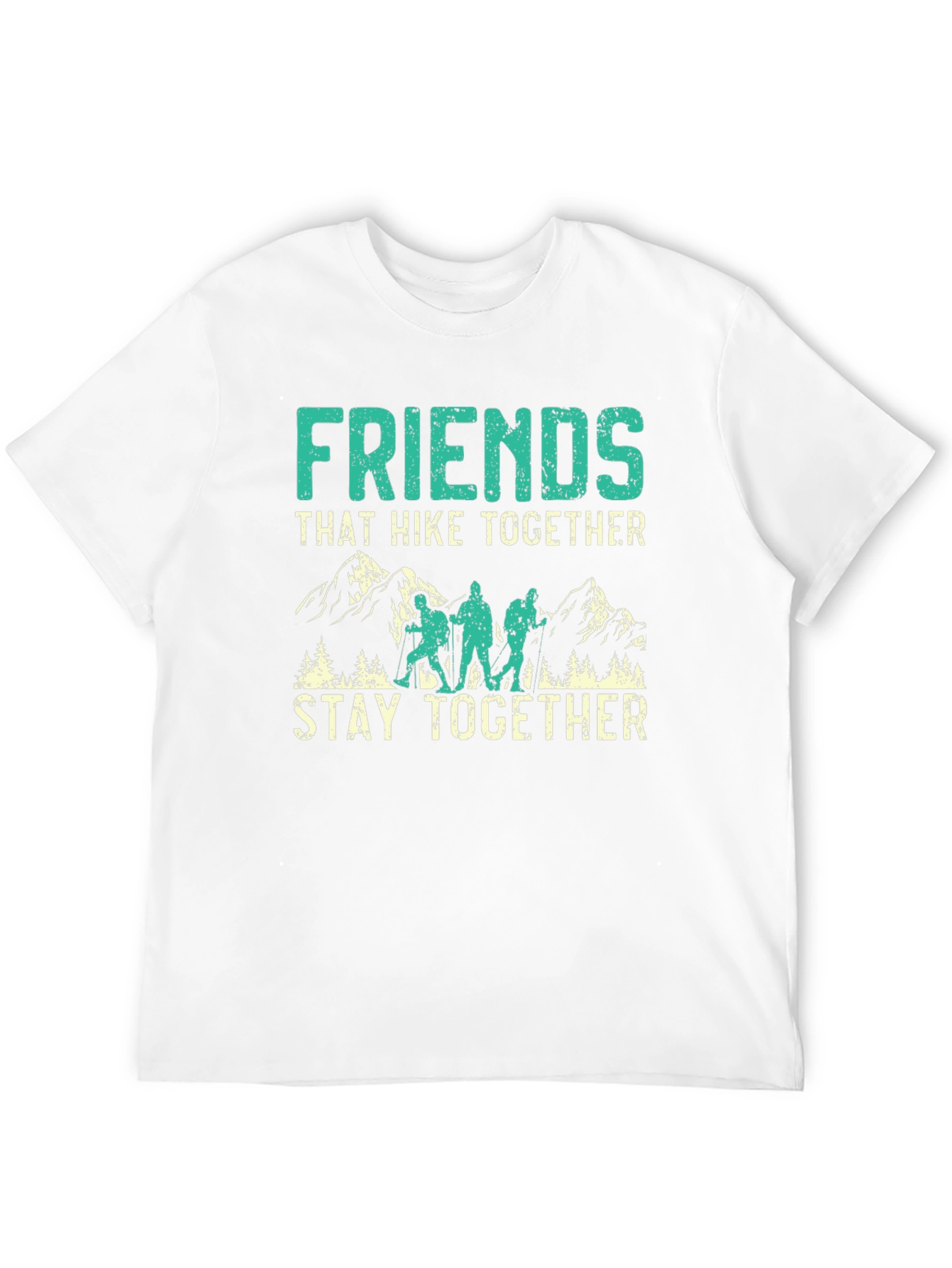 Friends That Hike Together T-Shirt