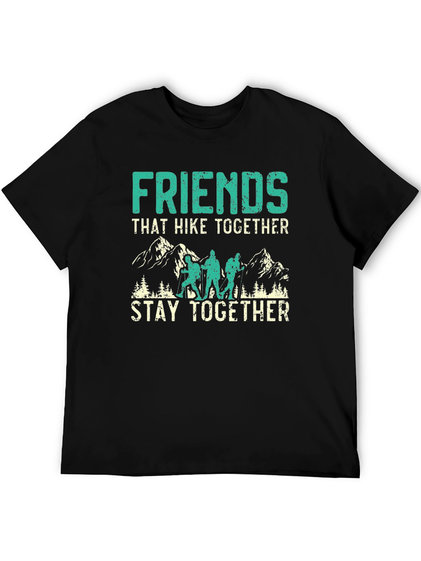 Friends That Hike Together T-Shirt