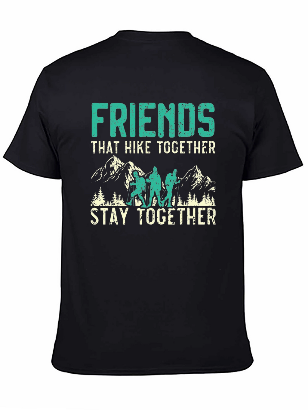 Friends That Hike Together T-Shirt