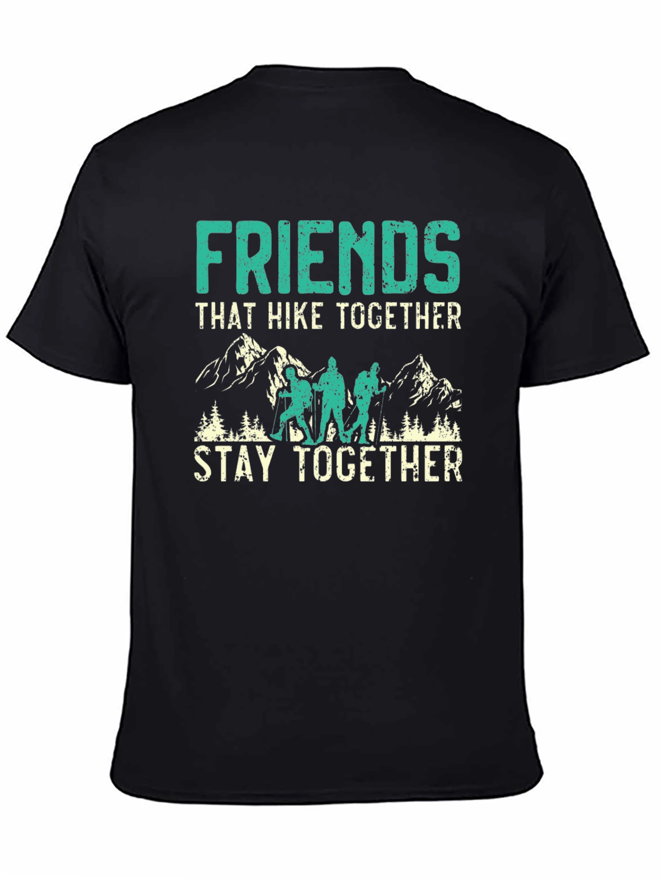 Friends That Hike Together T-Shirt