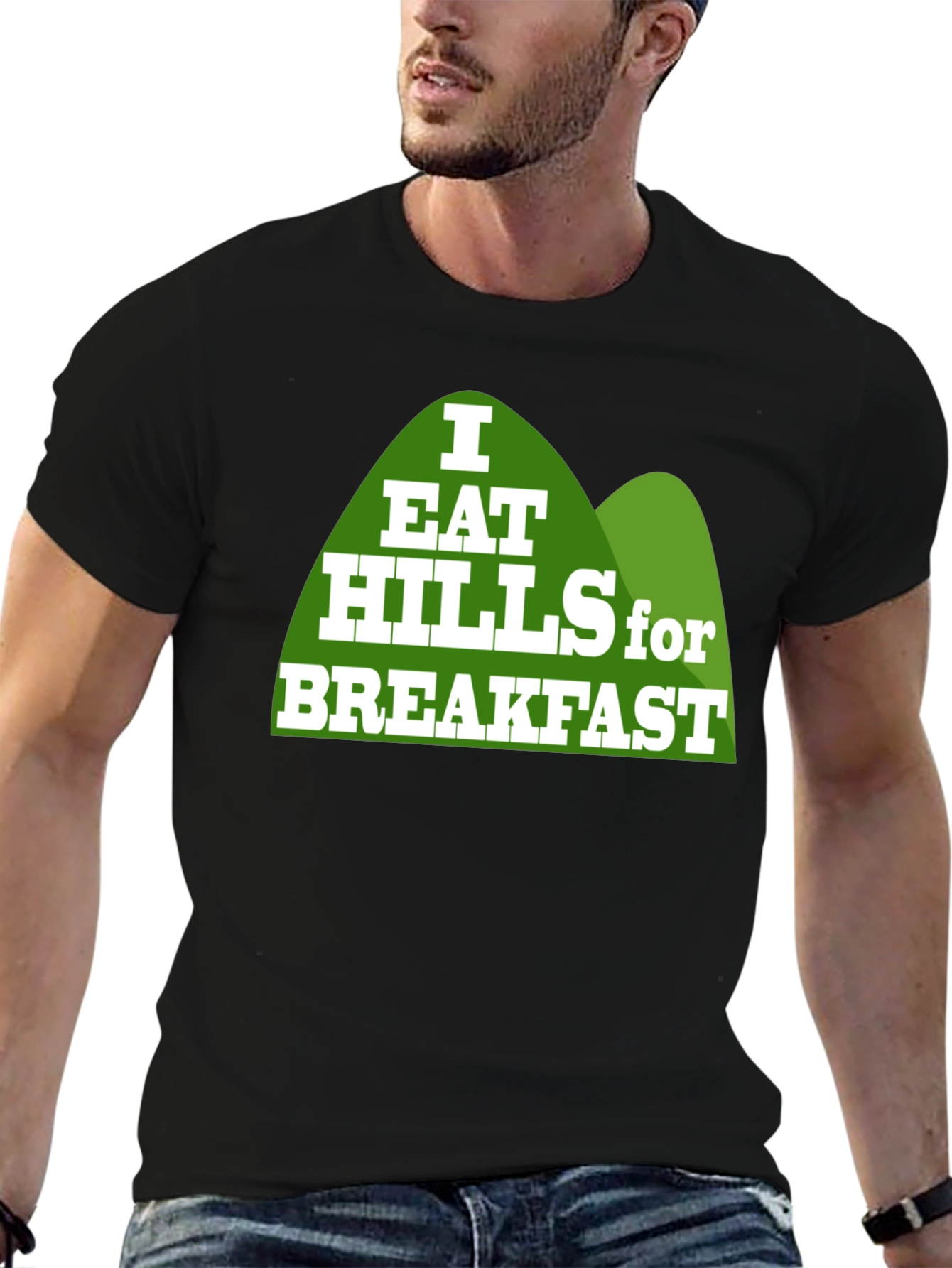 I Eat Hills for Breakfast Black T-Shirt