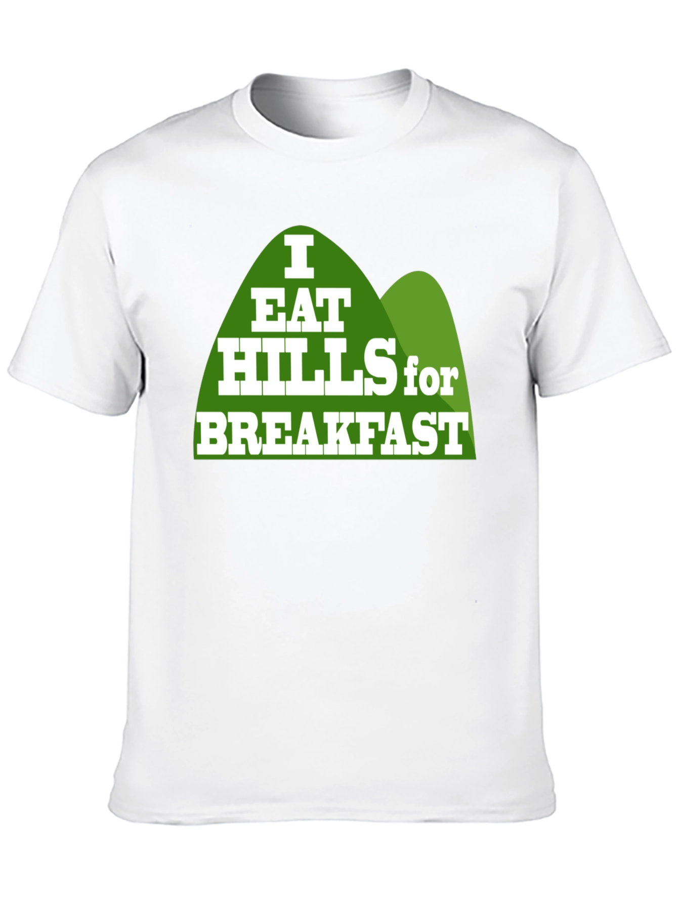 I Eat Hills for Breakfast Black T-Shirt