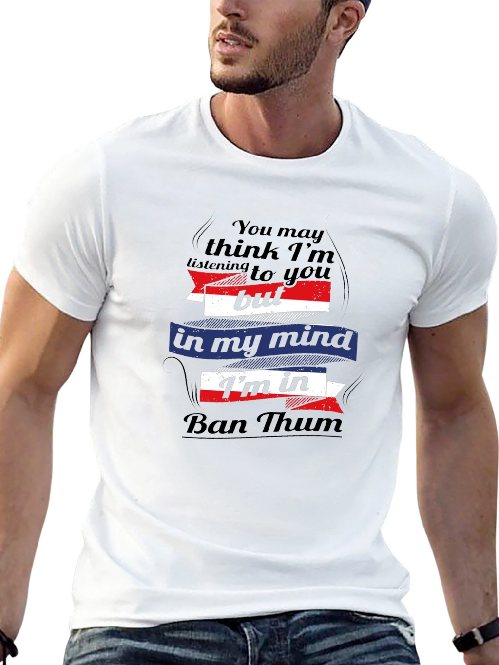 Ban Thum T-Shirt: Funny Mind Vacation Tee