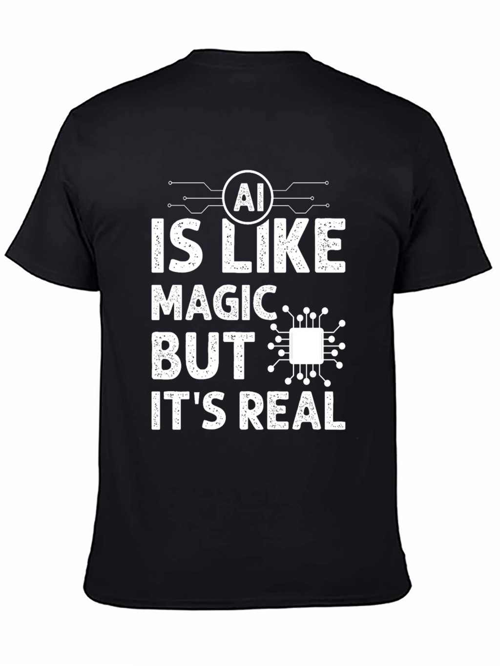 AI is Like Magic But Its Real T-Shirt
