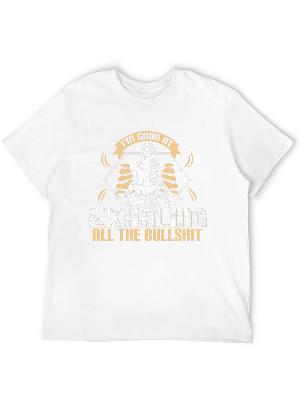 Im Good At Exhaling T-Shirt