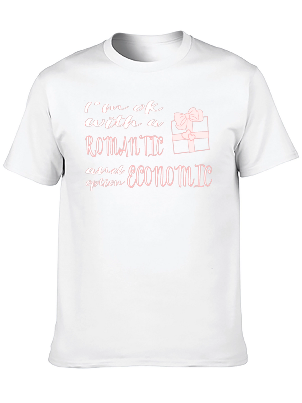 Romantic or Economic Option T-Shirt
