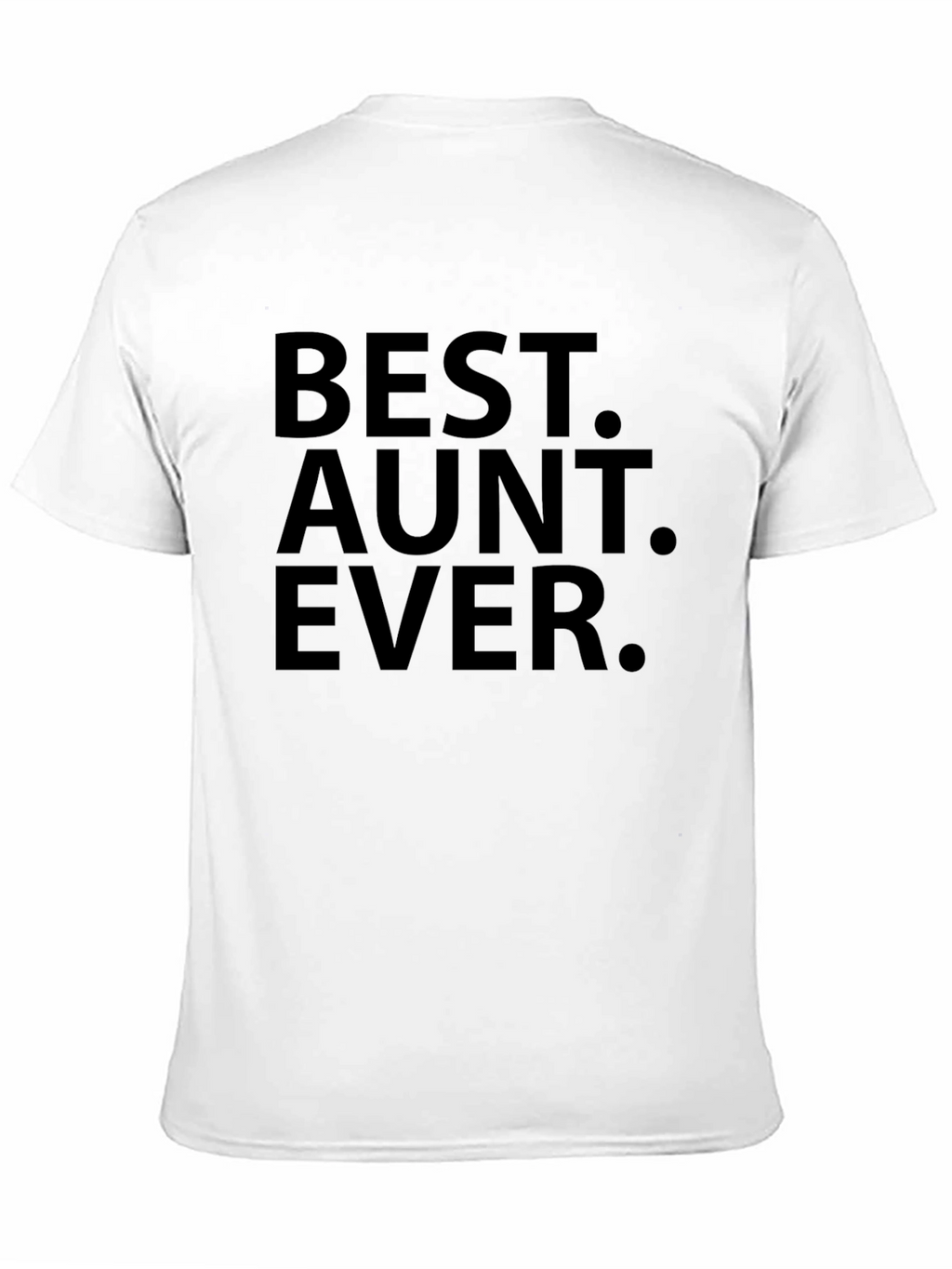 Best Aunt Ever Black T-Shirt Gift