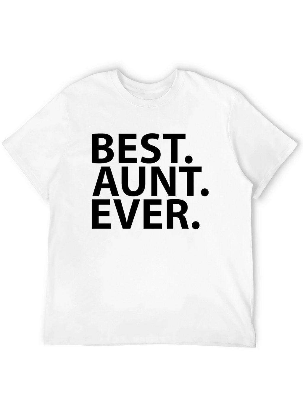 Best Aunt Ever Black T-Shirt Gift