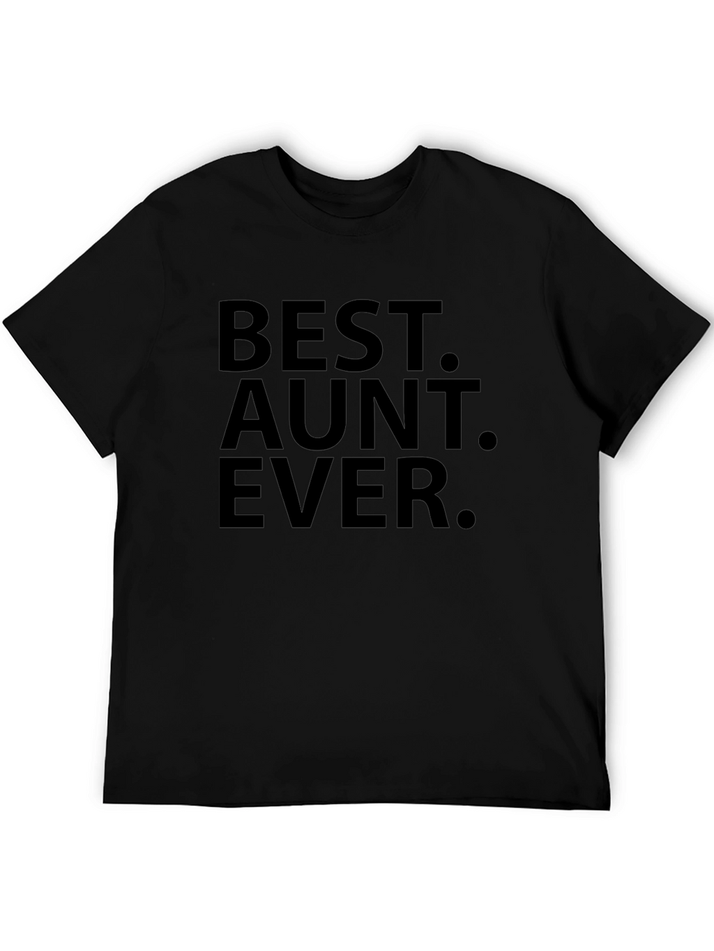 Best Aunt Ever Black T-Shirt Gift