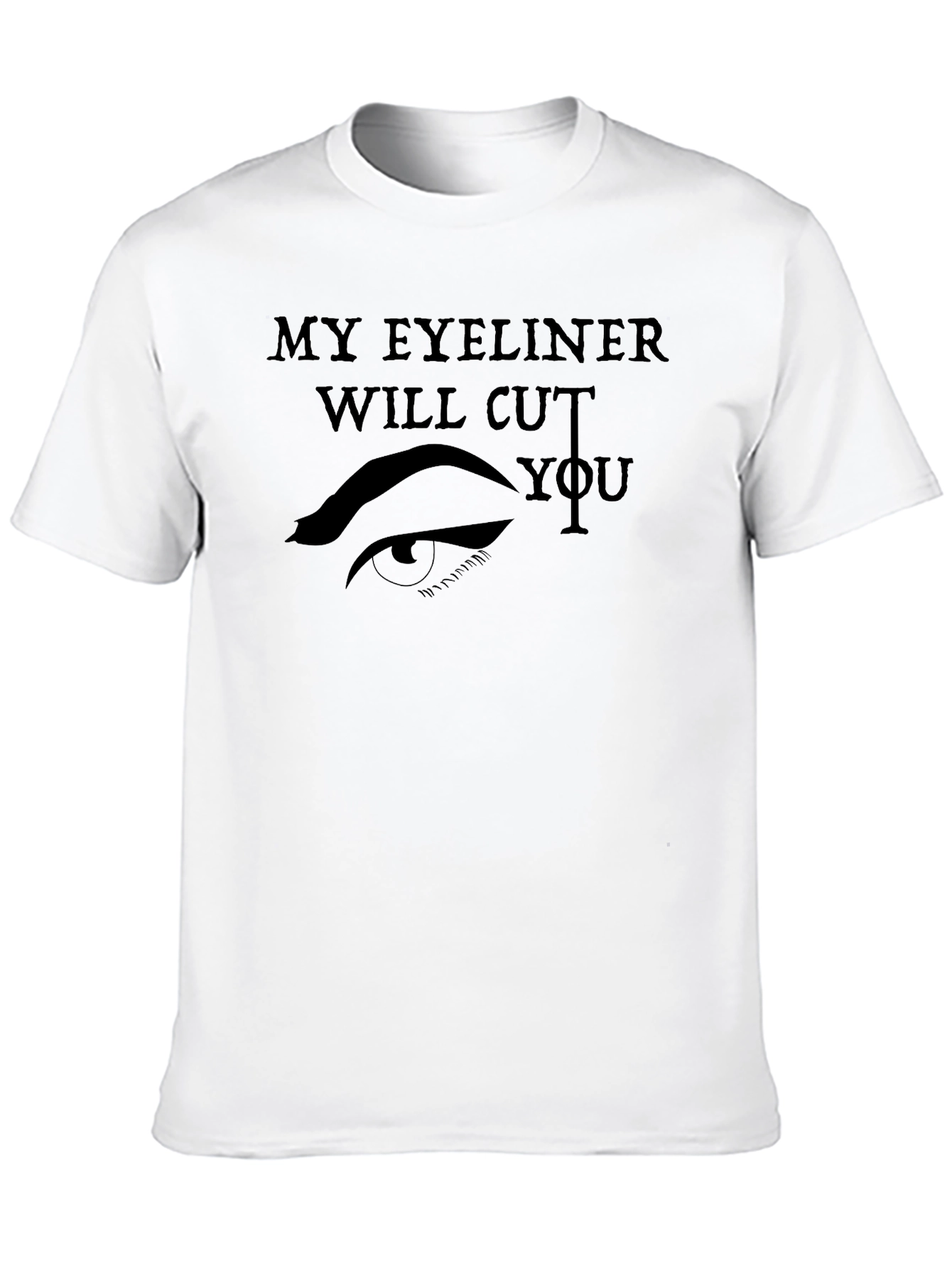 Sarcastic My Eyeliner Graphic Tee