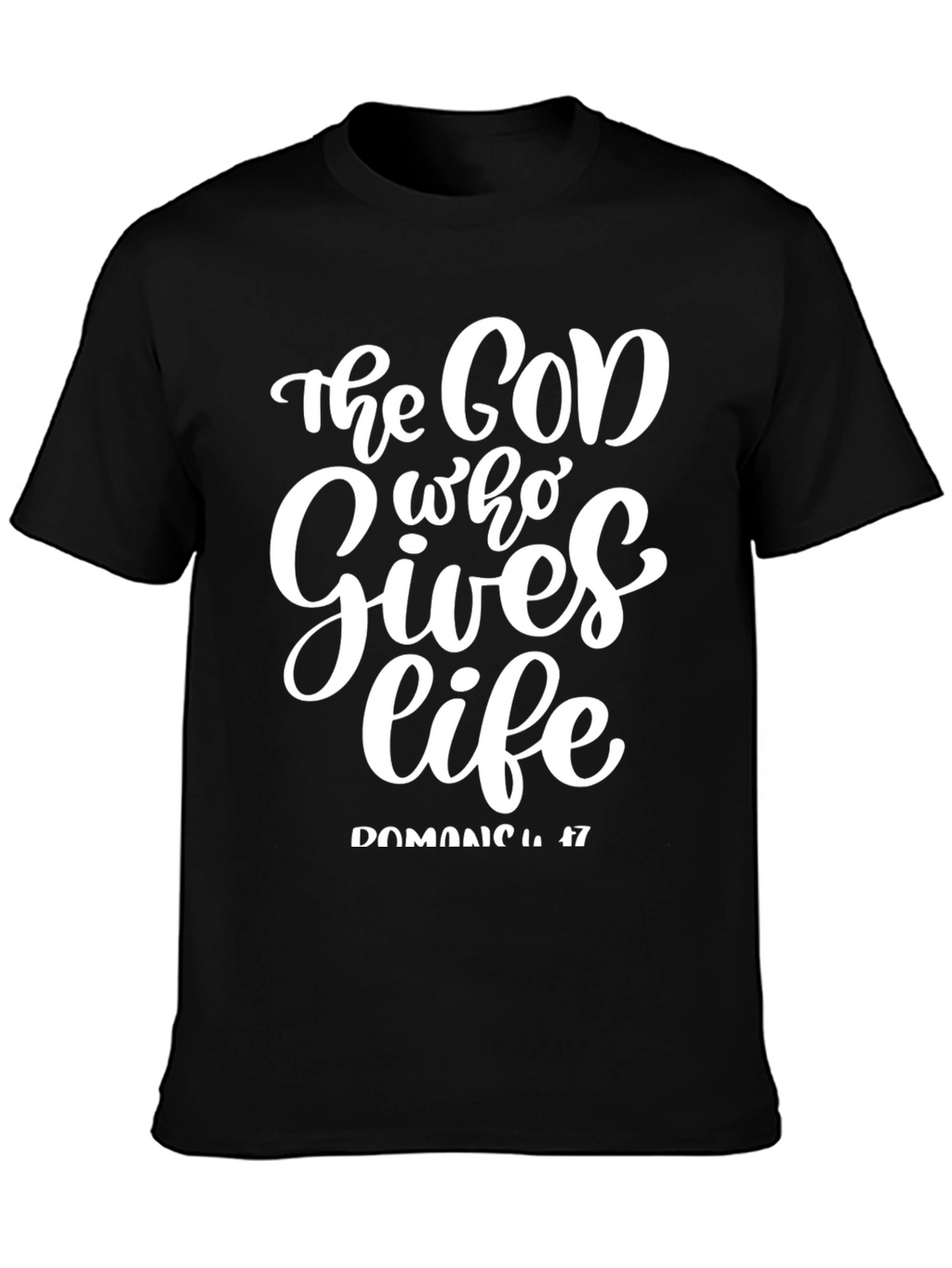 The God Who Gives Life Black T-Shirt