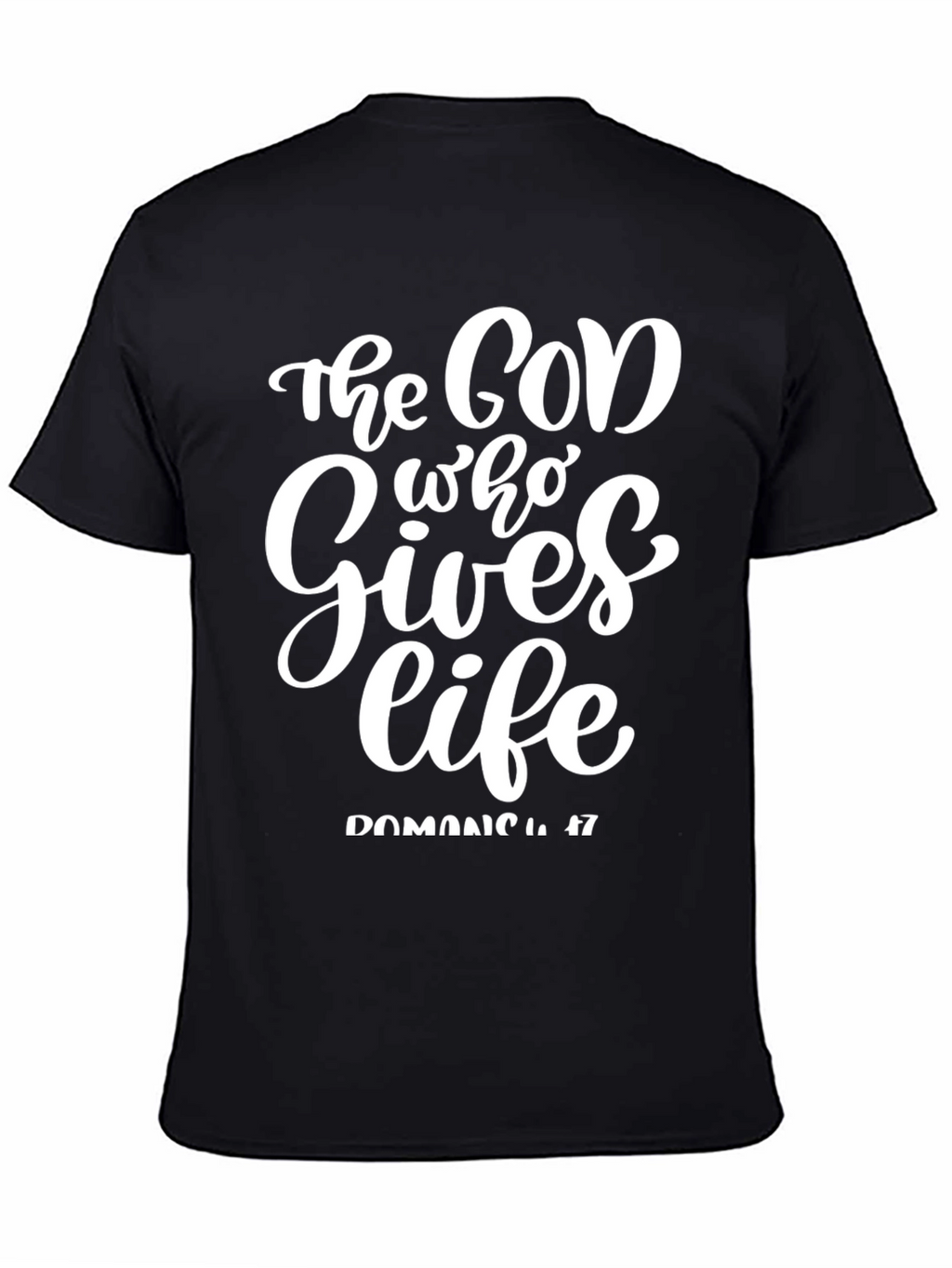 The God Who Gives Life Black T-Shirt