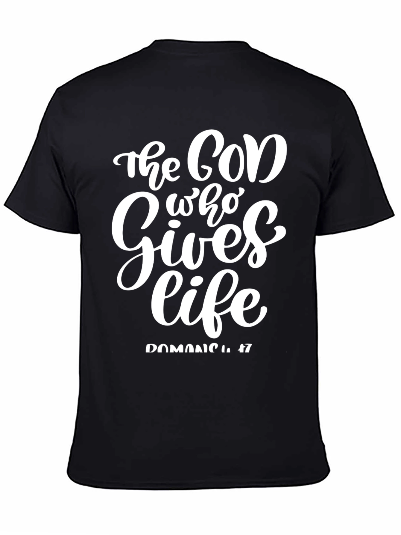 The God Who Gives Life Black T-Shirt