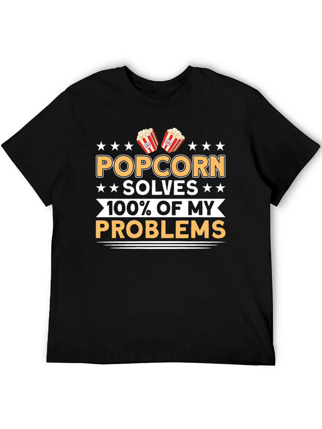 Popcorn Solves My Problems Funny T-Shirt
