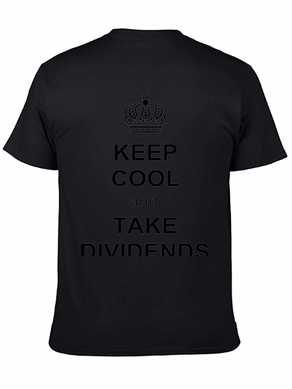 Keep Cool & Take Dividends Black T-Shirt