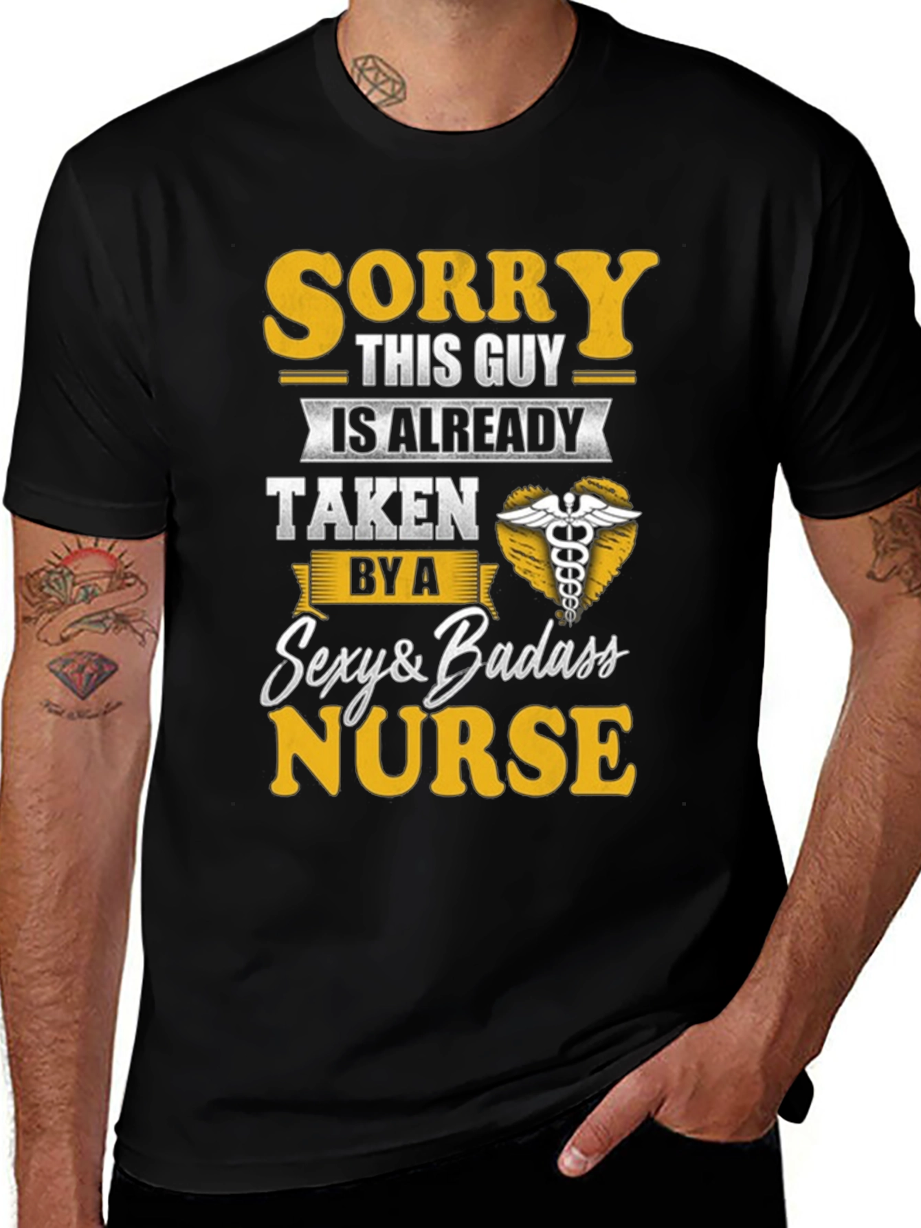 Sorry Taken by Sexy Badass Nurse T-Shirt
