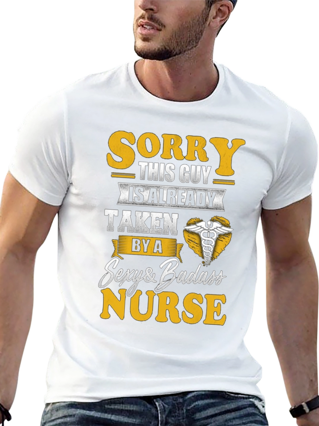 Sorry Taken by Sexy Badass Nurse T-Shirt