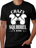 Crazy Squirrel Lady T-Shirt