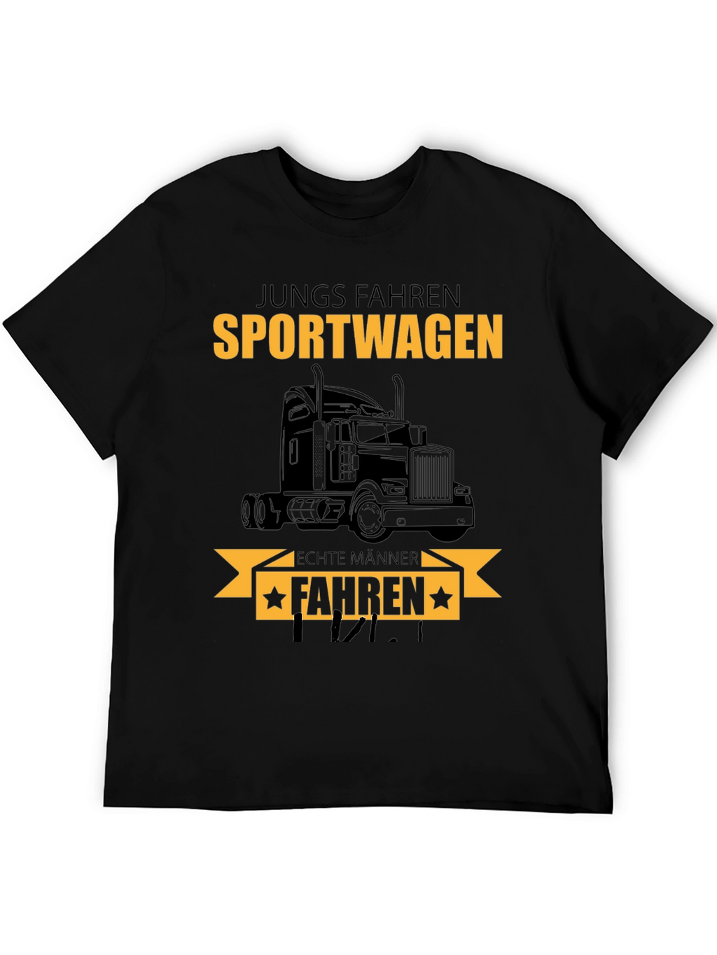 Truck Driver T-Shirt: Sportwagen Echte Manner Fahren