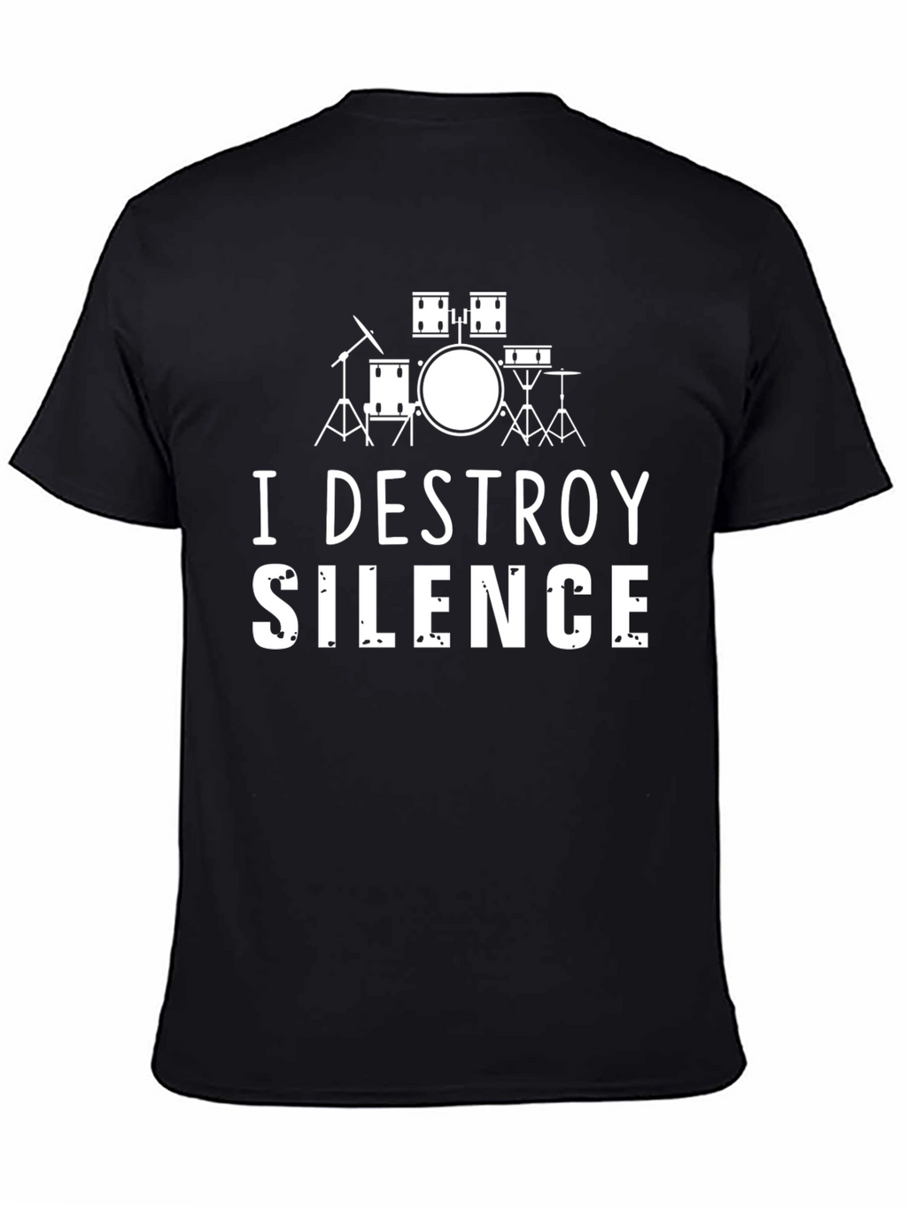 I Destroy Silence Drummer T-Shirt - Black Cotton Tee