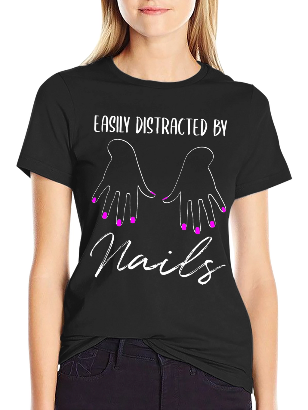 Easily Distracted by Nails T-Shirt