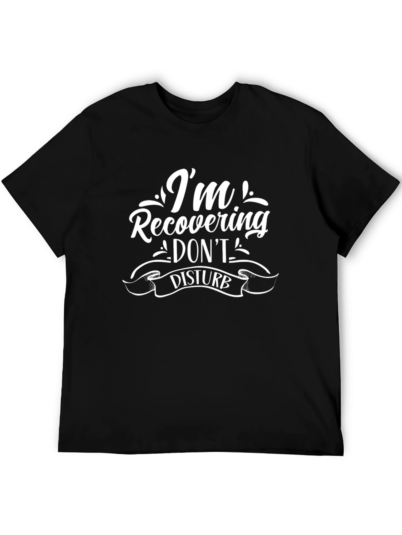 Recovering Dont Disturb Graphic Tee