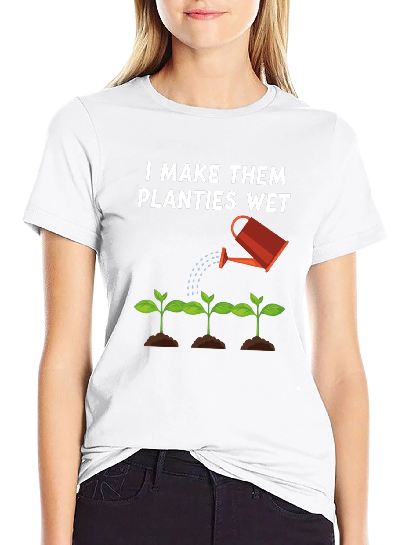 I Make Them Planties Wet Black T-Shirt