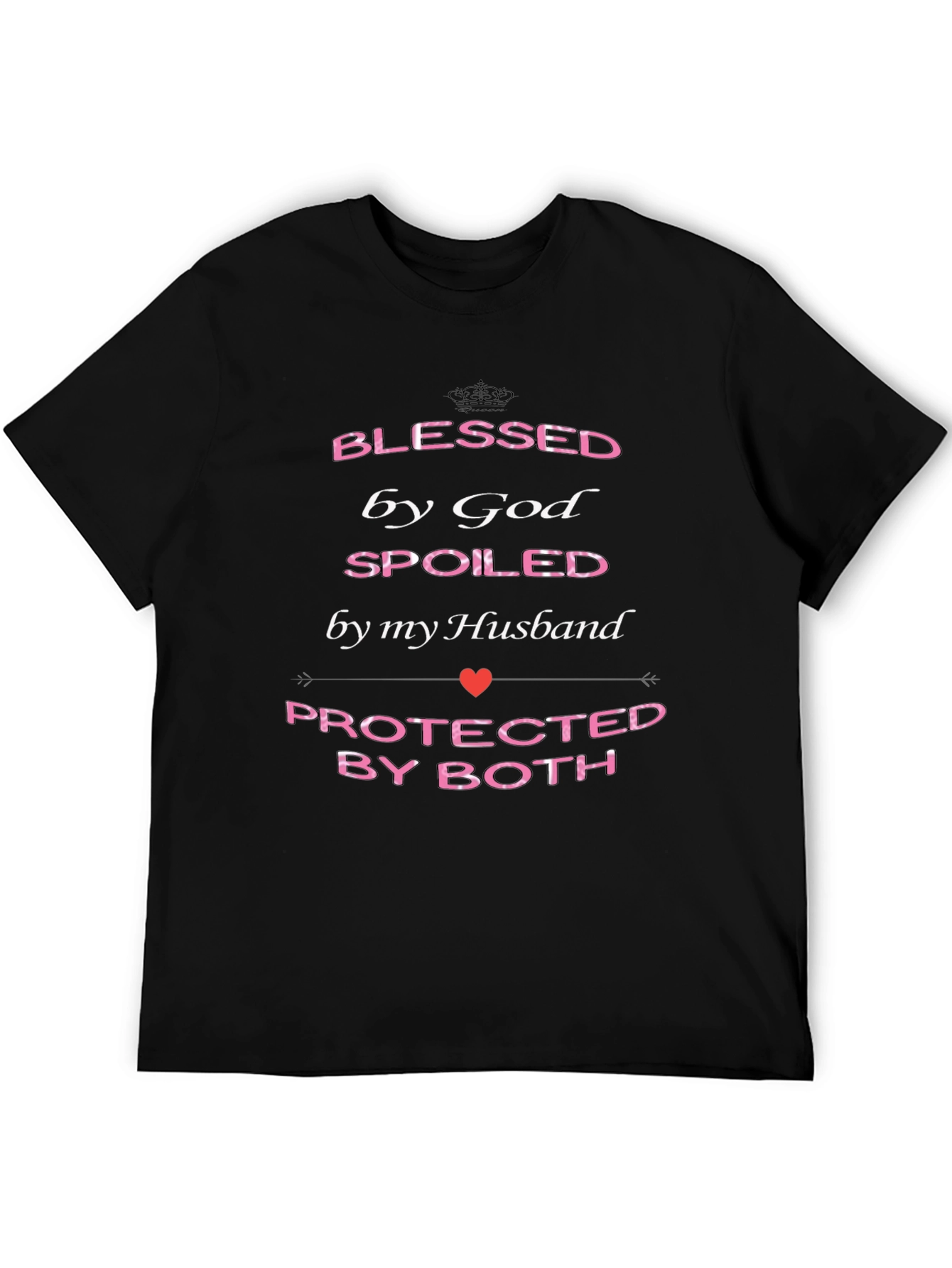 Blessed By God Spoiled By Husband Graphic T-Shirt