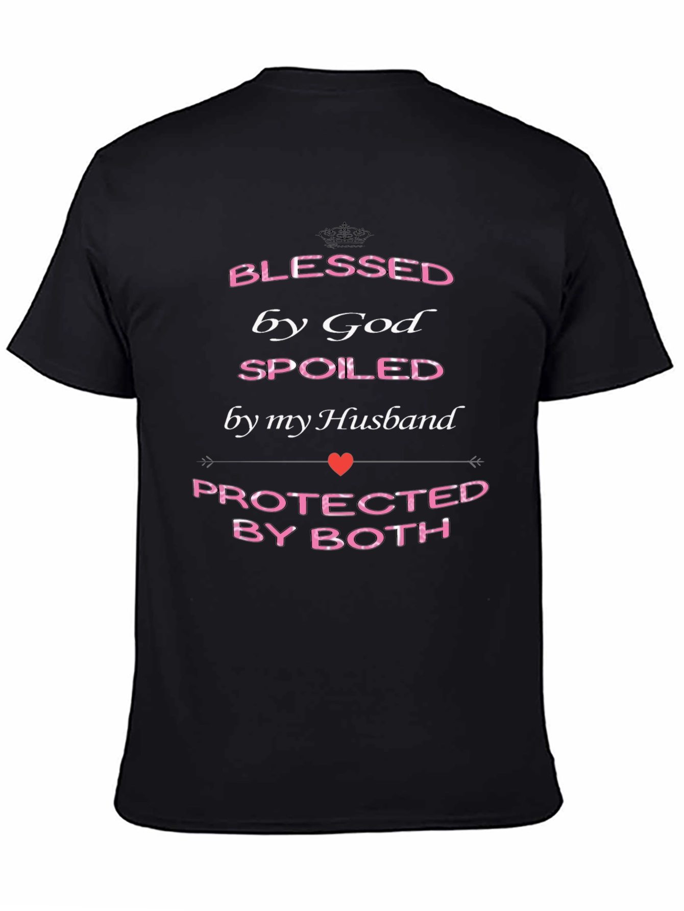 Blessed By God Spoiled By Husband Graphic T-Shirt