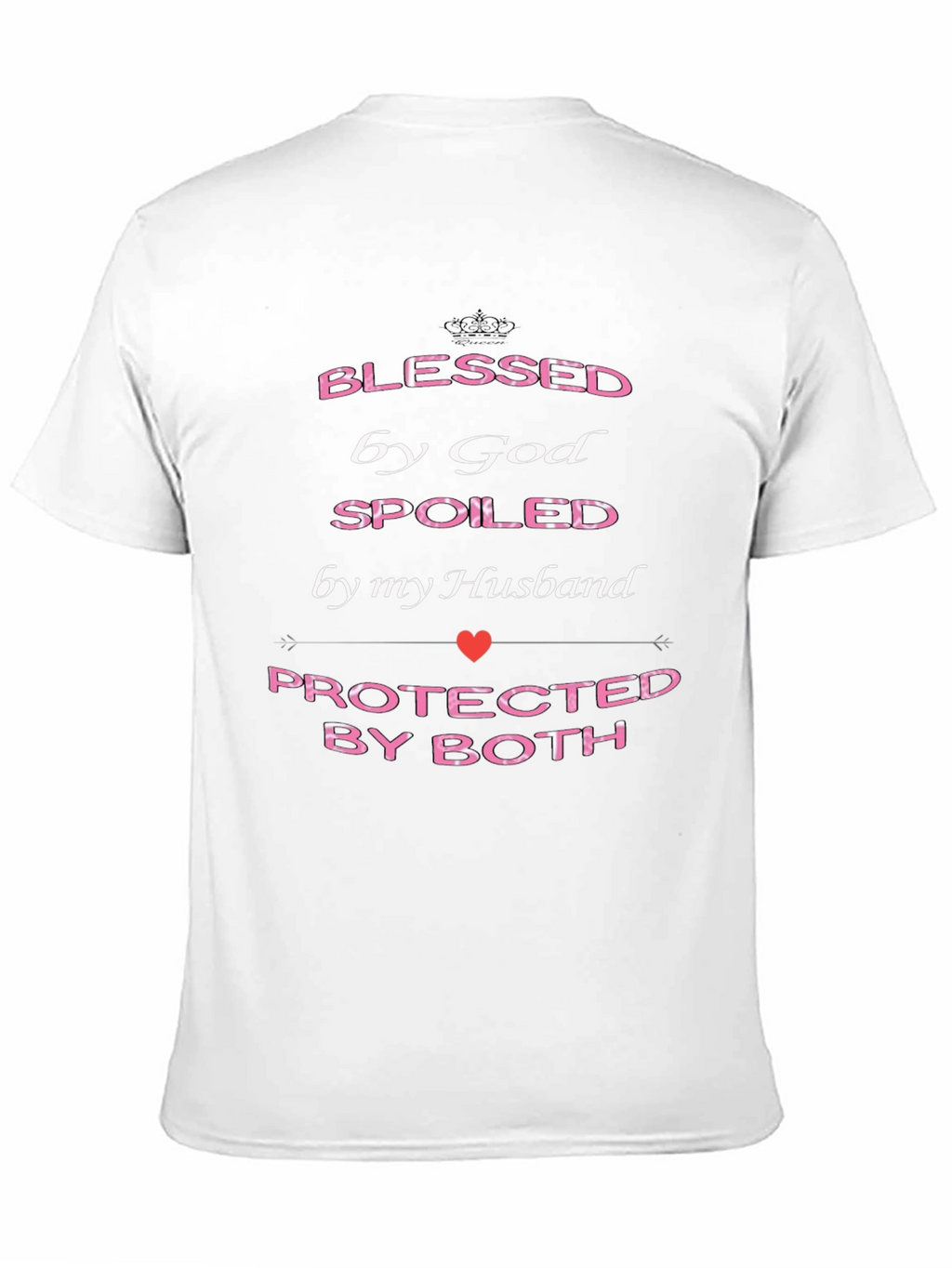 Blessed By God Spoiled By Husband Graphic T-Shirt