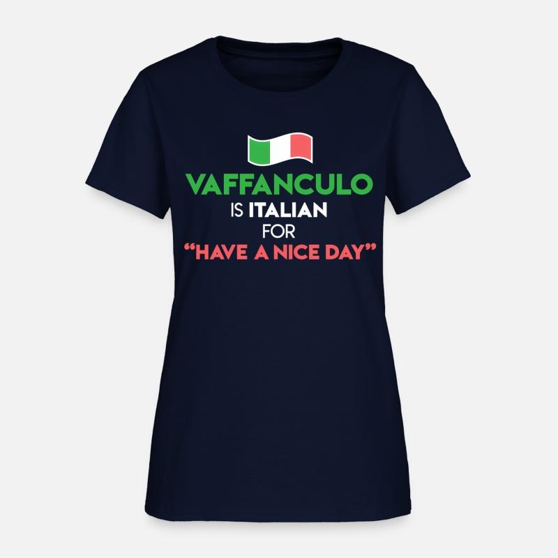 Vaffanculo Is Italian For Have A Nice Day