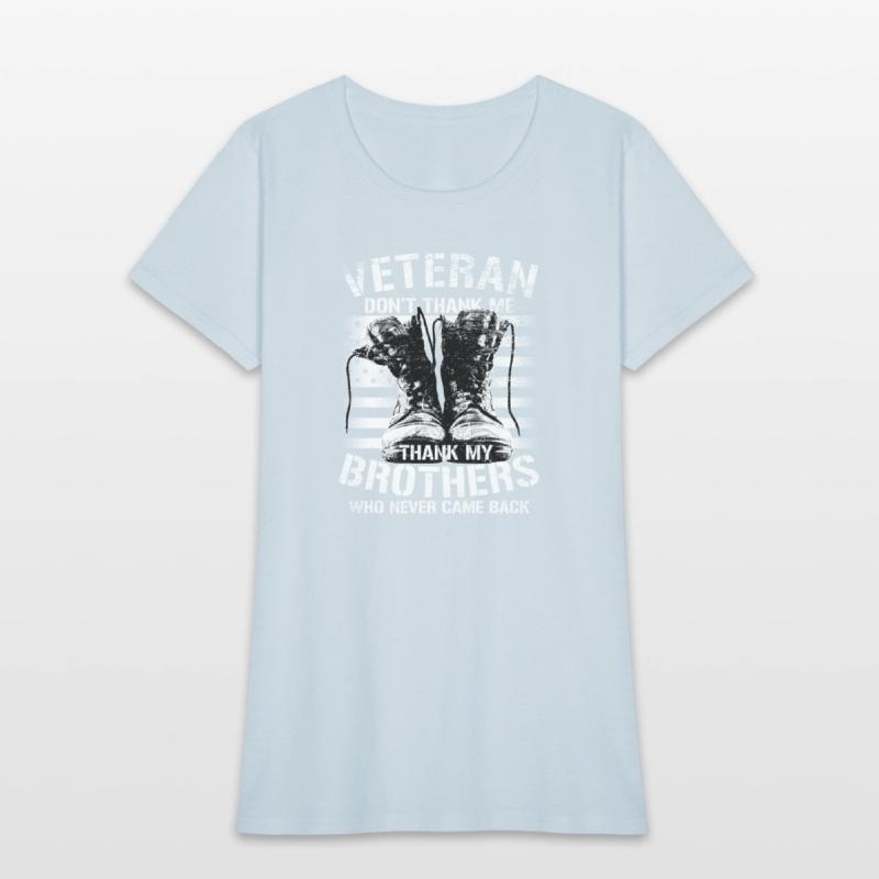 Veteran, Don't Thank Me Thank My Brothers