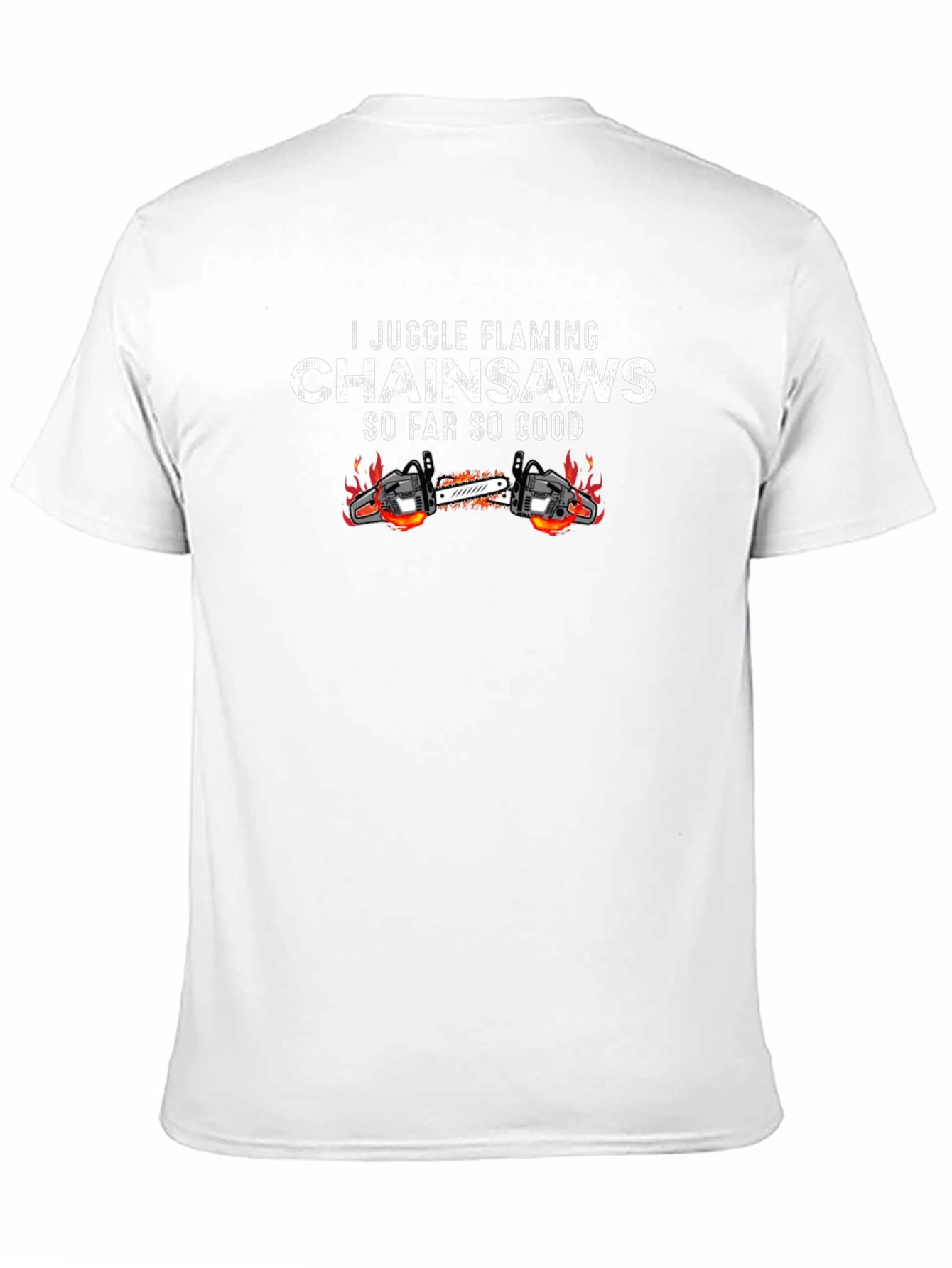 I Juggle Flaming Chainsaws Black T-Shirt