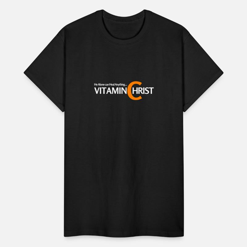 Vitamin C for Christ, he can heal.