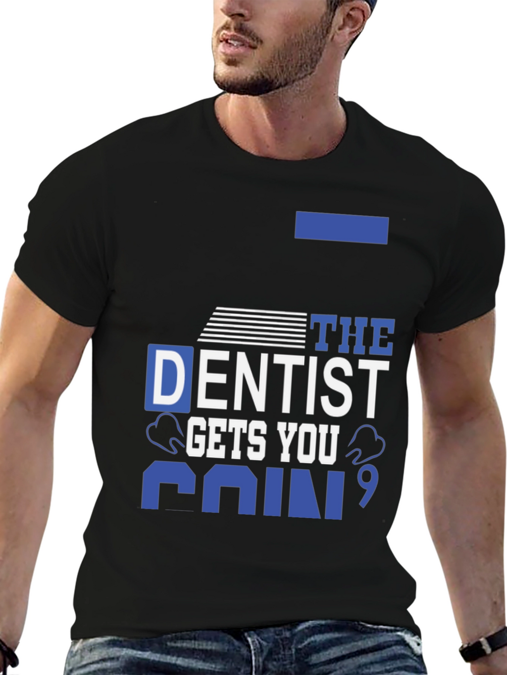 Dentist Gets You Pain T-Shirt - Black Cotton Tee