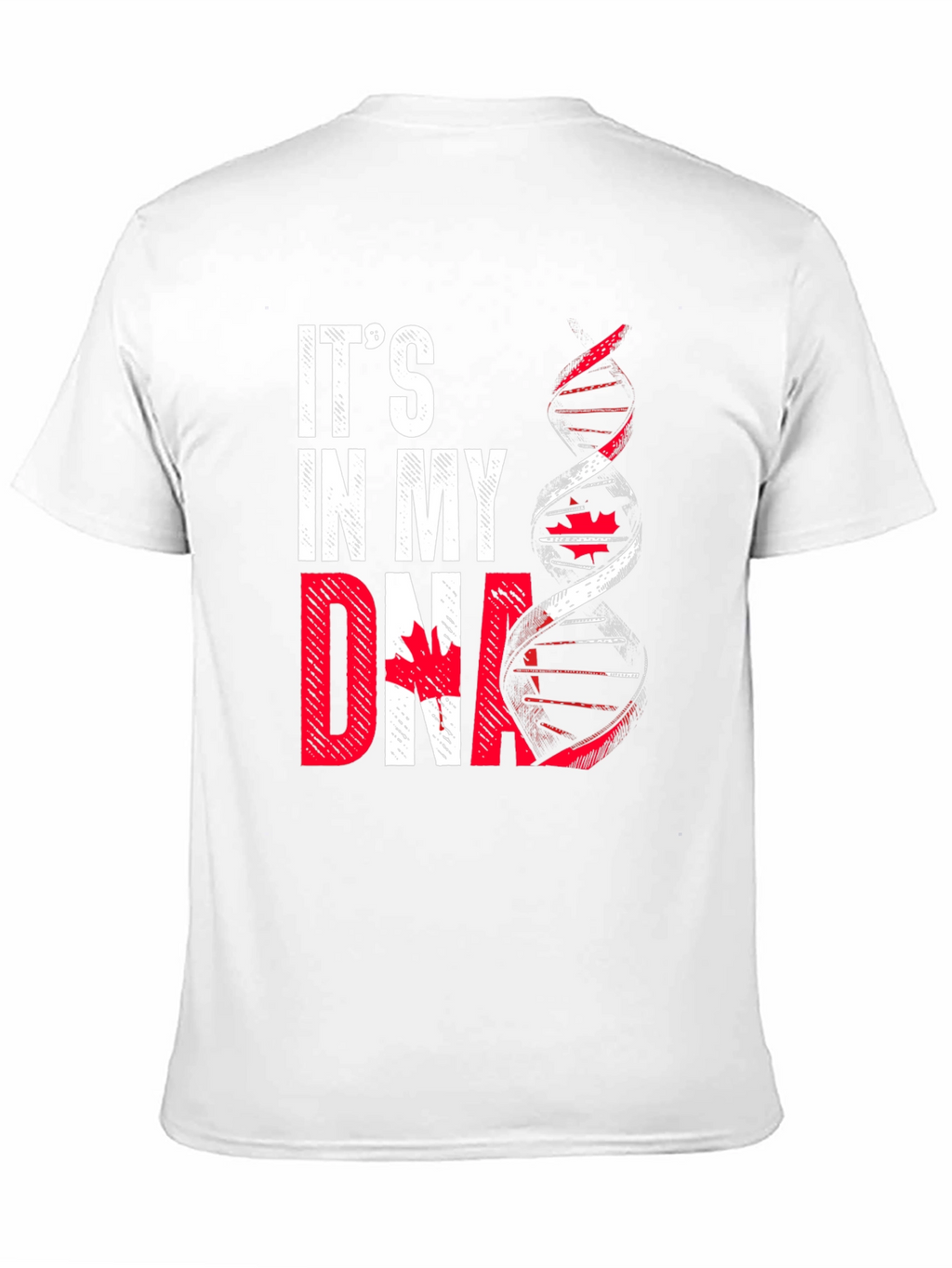 Its In My DNA Canada T-Shirt