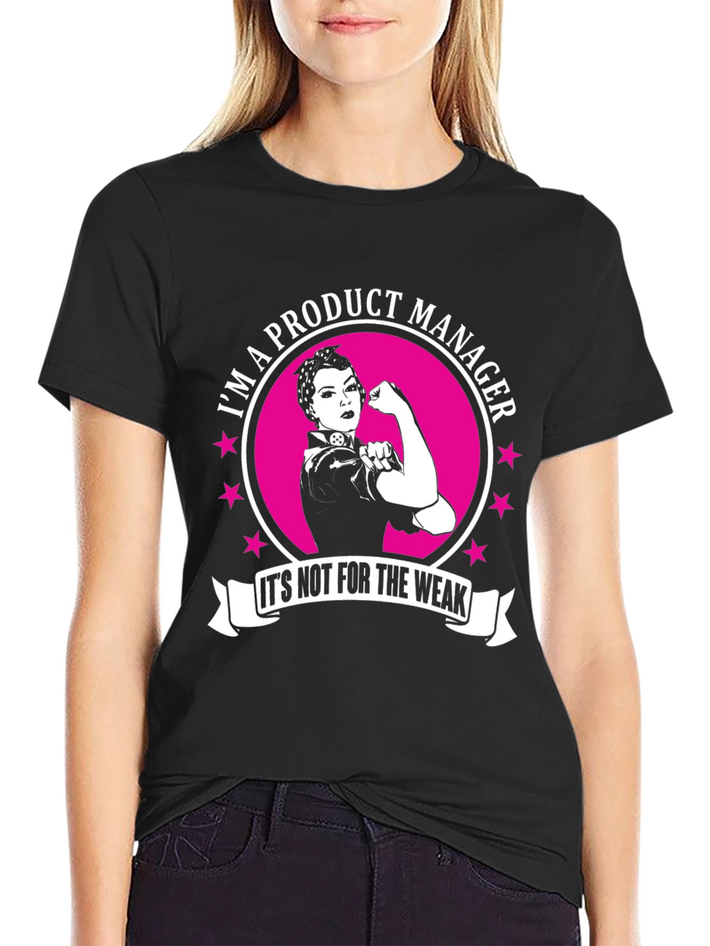Product Manager T-Shirt - Not For The Weak