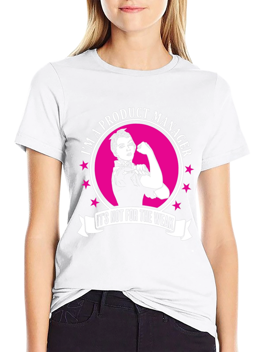 Product Manager T-Shirt - Not For The Weak