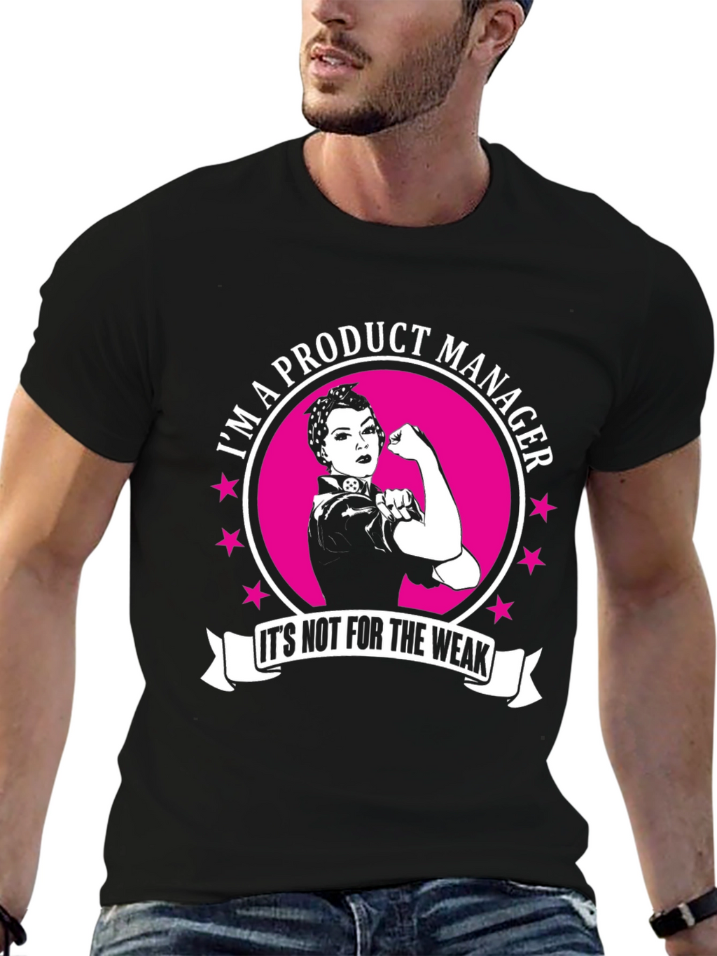 Product Manager T-Shirt - Not For The Weak