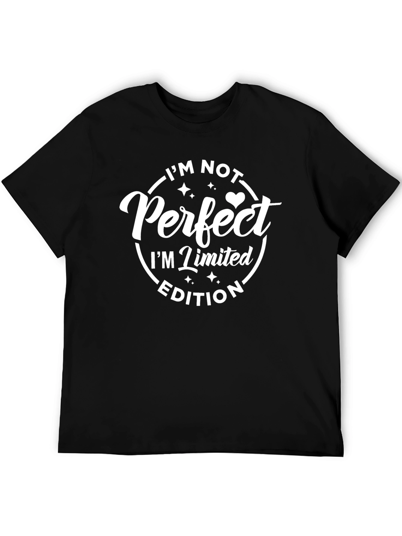 Limited Edition T-Shirt - Im Not Perfect