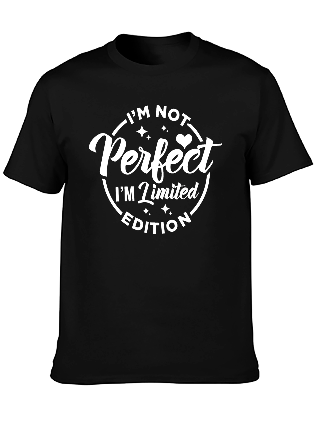 Limited Edition T-Shirt - Im Not Perfect