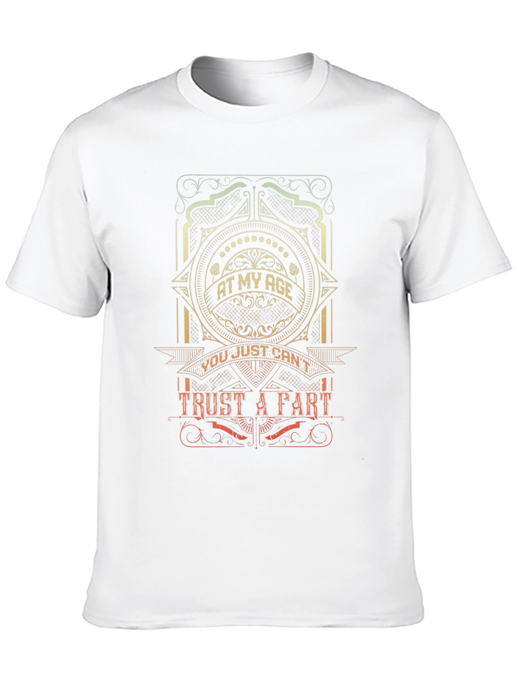 At My Age T-Shirt - Trust A Part