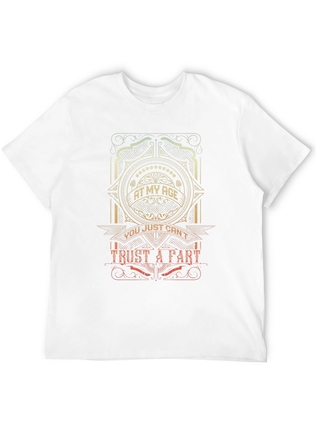 At My Age T-Shirt - Trust A Part